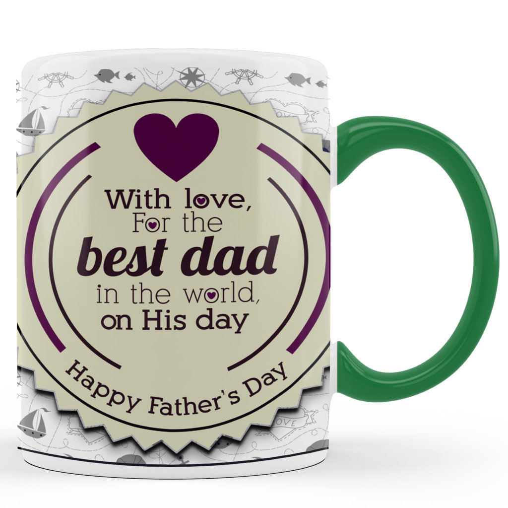 Printed Ceramic Coffee Mug | Happy Fathers Day | For Loved Ones | With Love for the best dad | 325 Ml.